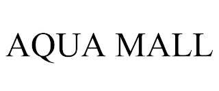 AQUA MALL