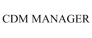 CDM MANAGER