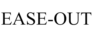 EASE-OUT