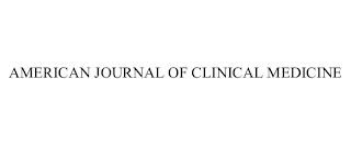 AMERICAN JOURNAL OF CLINICAL MEDICINE