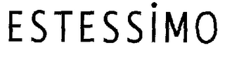 ESTESSIMO