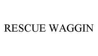 RESCUE WAGGIN