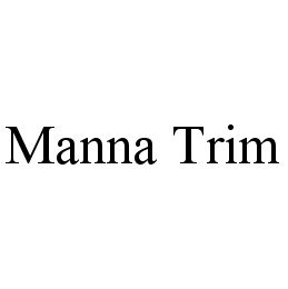 MANNA TRIM