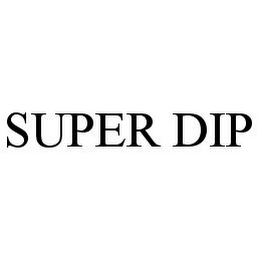 SUPER DIP