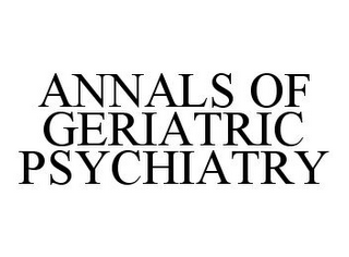 ANNALS OF GERIATRIC PSYCHIATRY