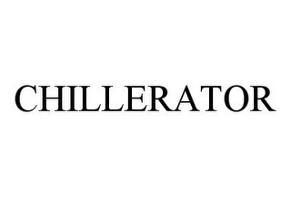 CHILLERATOR