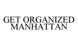 GET ORGANIZED MANHATTAN