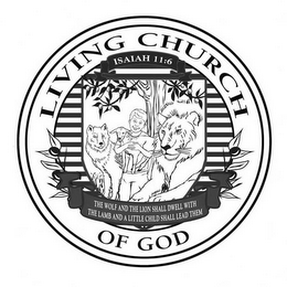 LIVING CHURCH OF GOD ISAIAH 11:6 THE WOLF AND THE LION SHALL DWELL WITH THE LAMB AND A LITTLE CHILD SHALL LEAD THEM