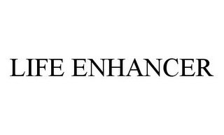 LIFE ENHANCER
