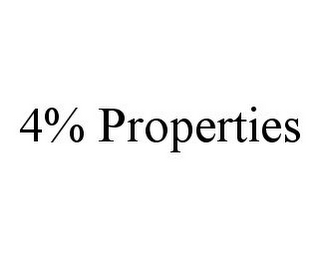 4% PROPERTIES