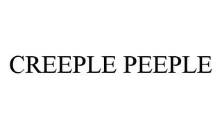 CREEPLE PEEPLE