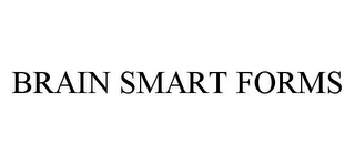 BRAIN SMART FORMS