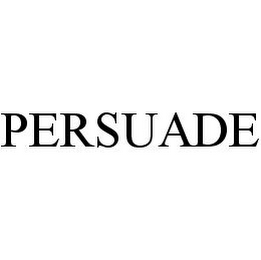 PERSUADE