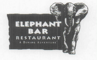 ELEPHANT BAR RESTAURANT A DINING ADVENTURE