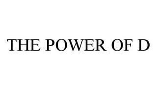 THE POWER OF D