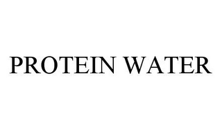 PROTEIN WATER
