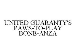 UNITED GUARANTY'S PAWS-TO-PLAY BONE-ANZA