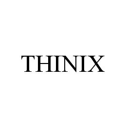 THINIX