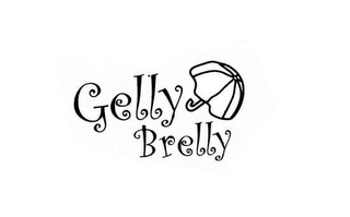 GELLY BRELLY