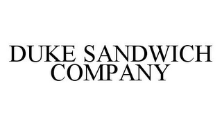 DUKE SANDWICH COMPANY