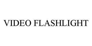 VIDEO FLASHLIGHT