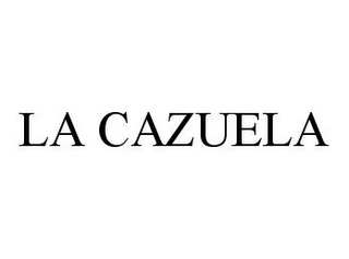 LA CAZUELA
