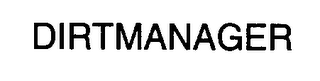 DIRTMANAGER