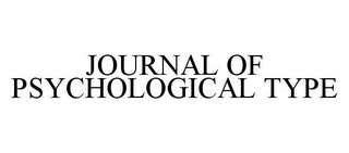 JOURNAL OF PSYCHOLOGICAL TYPE