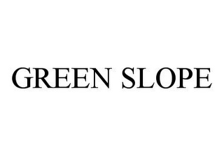 GREEN SLOPE