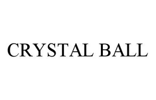CRYSTAL BALL