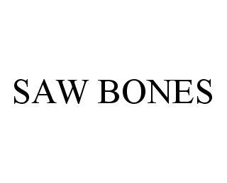 SAW BONES