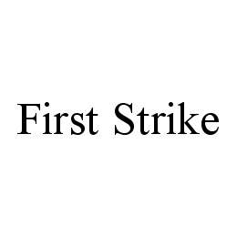 FIRST STRIKE