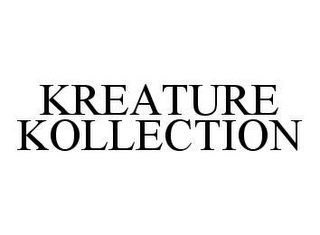 KREATURE KOLLECTION