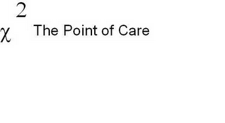 X 2 THE POINT OF CARE