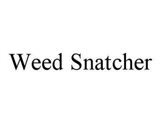 WEED SNATCHER