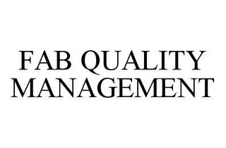 FAB QUALITY MANAGEMENT