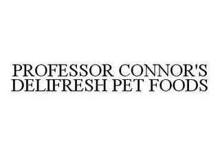 PROFESSOR CONNOR'S DELIFRESH PET FOODS