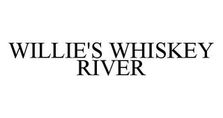 WILLIE'S WHISKEY RIVER