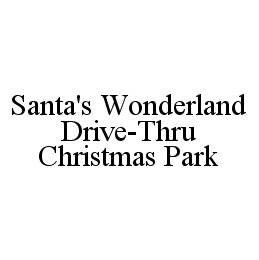 SANTA'S WONDERLAND DRIVE-THRU CHRISTMAS PARK