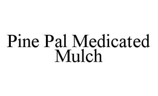 PINE PAL MEDICATED MULCH