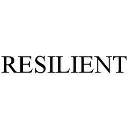 RESILIENT