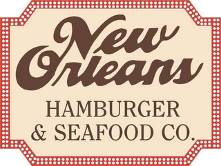 NEW ORLEANS HAMBURGER & SEAFOOD CO.