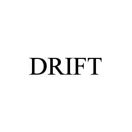 DRIFT