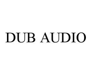 DUB AUDIO