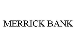 MERRICK BANK