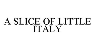 A SLICE OF LITTLE ITALY