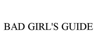 BAD GIRL'S GUIDE