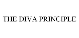 THE DIVA PRINCIPLE