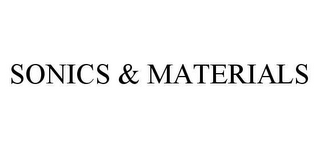 SONICS & MATERIALS