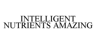 INTELLIGENT NUTRIENTS AMAZING